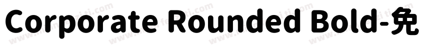 Corporate Rounded Bold字体转换